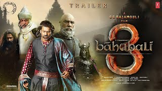 Bahubali 3  Trailer  HINDI  SS Rajamouli  Prabhas  Kichcha Sudeep  Anushka Shetty  Tamanna [upl. by Wylma381]