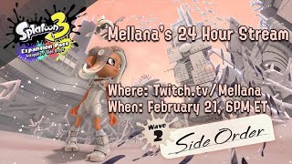 022224 Splatoon 3 Side Order 24 Hour Stream Part 2 [upl. by Rodrich]