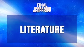 Literature  Final Jeopardy  JEOPARDY [upl. by Shandee]