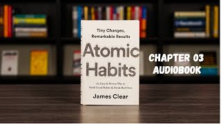 Atomic habits audiobook chapter 3 [upl. by Atnahc]