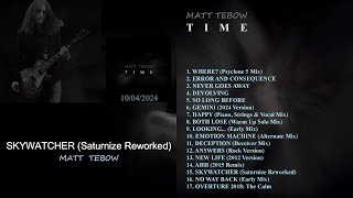 Matt Tebow  Skywatcher Saturnize Reworked  Official Audio [upl. by Mailliwnhoj]