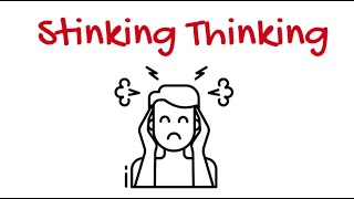 What is Stinking Thinking How Our Thoughts Determine How We Feel [upl. by Dhu959]