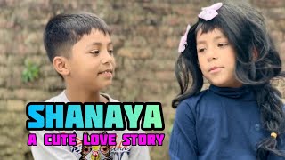 SHANAYA  A cute love story [upl. by Bibah]