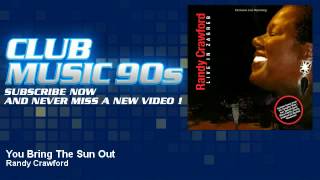 Randy Crawford  You Bring The Sun Out  ClubMusic90s [upl. by Nospmis]