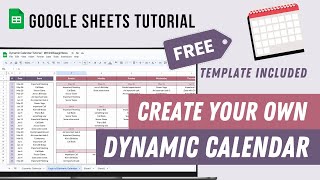 Dynamic Calendar Google Sheets Tutorial  FREE template [upl. by Heisser]