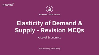 Elasticity of Demand and Supply  Revision Blast I A Level and IB Economics [upl. by Onairot]