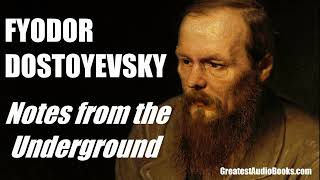 Notes From The Underground by Fyodor Dostoyevsky  FULL AudioBook  Greatest🌟AudioBooks [upl. by Arrait]