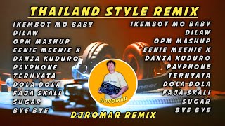 DJ THAILAND STYLE NEW REMIX DJROMAR REMIX [upl. by Trab]