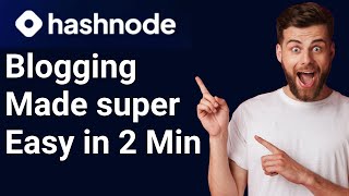 Blogging Made Easy with Hashnode A StepbyStep Guide [upl. by Cenac]