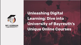 Study Online Courses with the University of Bayreuth [upl. by Annovahs]