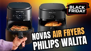 NOVAS AIR FRYERS Philips Walita  Fritadeira Airfryer Digital Série 2000 XL ou Série 1000 XL [upl. by Nonnaer]