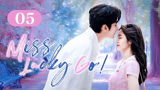 【FULL HD】Miss Lucky Go EP 05  Exboyfriend Makes Me the Enemy of Whole School  锦鲤是个技术活 [upl. by Coop]