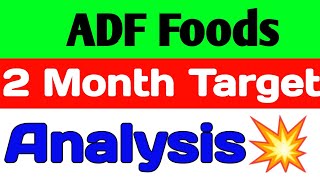 ADF Food share latest news🚀adf foods share latest news today💥adf foods share [upl. by Parthinia]