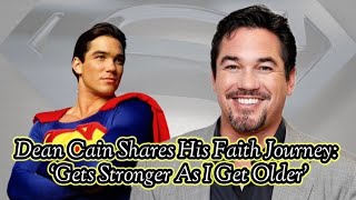 Dean Cain Shares His Faith Journey ‘Gets Stronger As I Get Older’ [upl. by Dove]