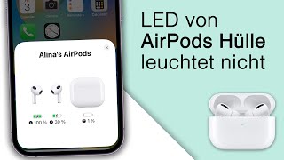 Airpods Case lädt amp leuchtet nicht 4 Lösungen [upl. by Noskcire]