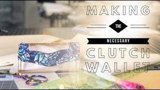 2 ULTIMATE Making the Necessary Clutch Wallet by Emmaline Sewing Patterns [upl. by Aelsel19]