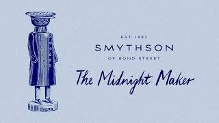 The Midnight Maker  Smythson 2023 [upl. by Arikahc]