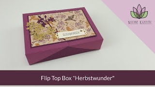 Anleitung Flip Top Box quotHerbstwunderquot  Stampin Up Verpackung basteln deutsch [upl. by Tessil]