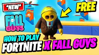 How to play FALL GUYS x FORTNITE For FREE Right Now UPDATE [upl. by Antonina]