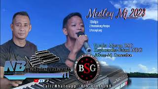 MEDLEY BULIGA MJ 2023NASRUN BSG Feat NABIEL BLACK [upl. by Iraam306]