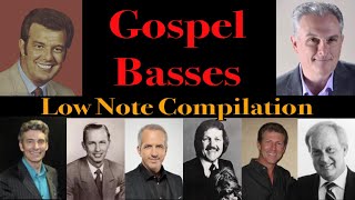 Gospel Basses  Low Notes Compilation D2F0 [upl. by Arytahs]