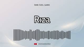 İsme Özel Şarkı  RIZA [upl. by Schaaff]