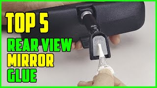 TOP 5 Best Rear View Mirror Glue 2023 [upl. by Nollahs541]