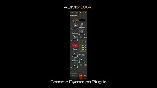 ACM510XA Console Channel Dynamics PlugIn for Windows and Linux [upl. by Chew]