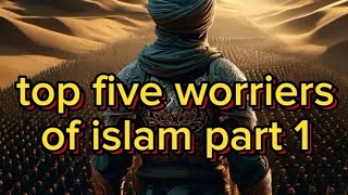 worriers of islam part 1 worriers islamislmicshorts trending muslimnames foryoupage ytshorts [upl. by Llertnov249]