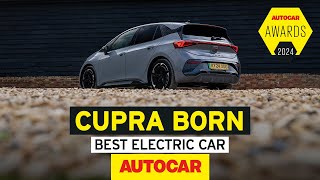 Autocar Awards 2024  Why the CUPRA Born is our Best Electric Car  Sponsored [upl. by Aurie]