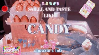 🍬 smell and taste like candy ❝𝐈 𝐋𝐎𝐕𝐄 𝐘𝐎𝐔𝐑 𝐒𝐂𝐄𝐍𝐓❞ 🍭 [upl. by Yreneh671]