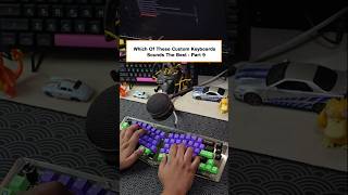 Which of these custom keyboard sounds the best Part 9 keyboard technology pcgaming [upl. by Marchak]