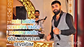 🎼 SÖZ NAMUSTUR SEVDİĞİM 2022 YENİ KAYIT 🎼 🎤REİS MÜZİK🎤 ZEKERİYA YAĞCI amp HARUN ERSÖZ [upl. by Haikan285]