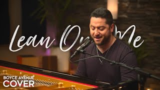 Lean On Me  Bill Withers Boyce Avenue piano acoustic cover on Spotify amp Apple [upl. by Lienad]