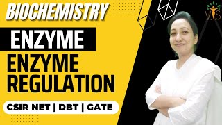 Enzyme Regulation  Isozymes  Biochemistry CSIR NET [upl. by Cruce9]