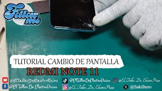 Tutorial Cambio de pantalla XIAOMI Redmi Note 11 [upl. by Kriste]