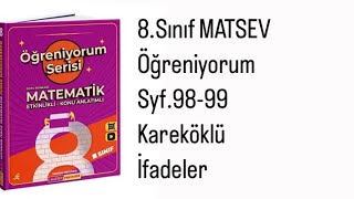 8SINIF MATSEV ÖĞRENİYORUM SERİSİ S9899 KAREKÖKLÜ İFADELER [upl. by Hulda]