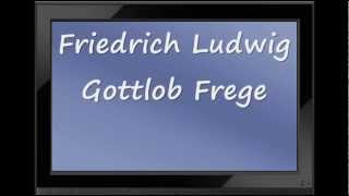 How to Pronounce Friedrich Ludwig Gottlob Frege [upl. by Elleinaj]