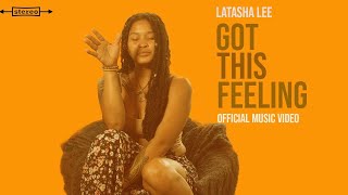 LaTasha Lee  Got This Feeling  Official Music Video [upl. by Bushore969]