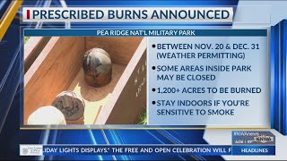 Pea Ridge National Military Park to conduct prescribed burns [upl. by Lail]