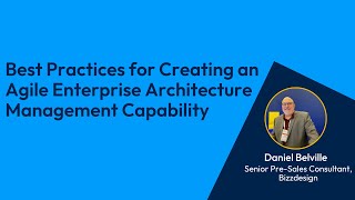 Best Practices for Creating an Agile Enterprise Architecture Management Capability [upl. by Phonsa]