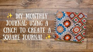 ✨ DIY Monthly Journal Using a Cinch to Make a Square Journal ✨ [upl. by Ama]