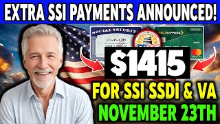 November 23rd Deposit Alert SSA Confirms 1415 Extra SSI Payment for Seniors SSI amp SSDI Recipients [upl. by Jaimie352]