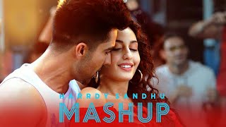 Hardy Sandhu Mashup  Official Video [upl. by Otxis89]