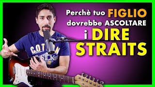 Perchè è IMPORTANTE ascoltare i DIRE STRAITS per tuo figlio  Lezioni di Chitarra Mark Knopfler [upl. by Oniram]