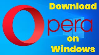 How to download opera browser on windows 781101112 URDUHINDI 2021 Tech Flux [upl. by Eiger]