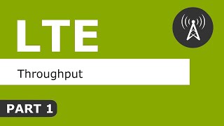 LTE Throughput Part1 [upl. by Rodl867]