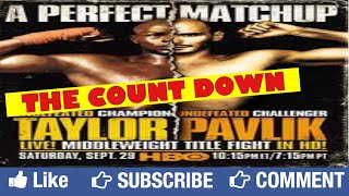 KELLY PAVLIK VS JERMAIN TAYLOR I EPIC COUNTDOWN MUST WATCH [upl. by Macario]