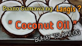 EP10  PAANO GUMAWA NG LANGIS GAMIT ANG NIYOG  COCONUT OIL LUBANG ISLAND MINDORO [upl. by Kezer]