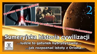 Sumeryjska historia cywilizacjiczy jesteśmy gatunkiem hybrydyzowanym [upl. by Ludba900]